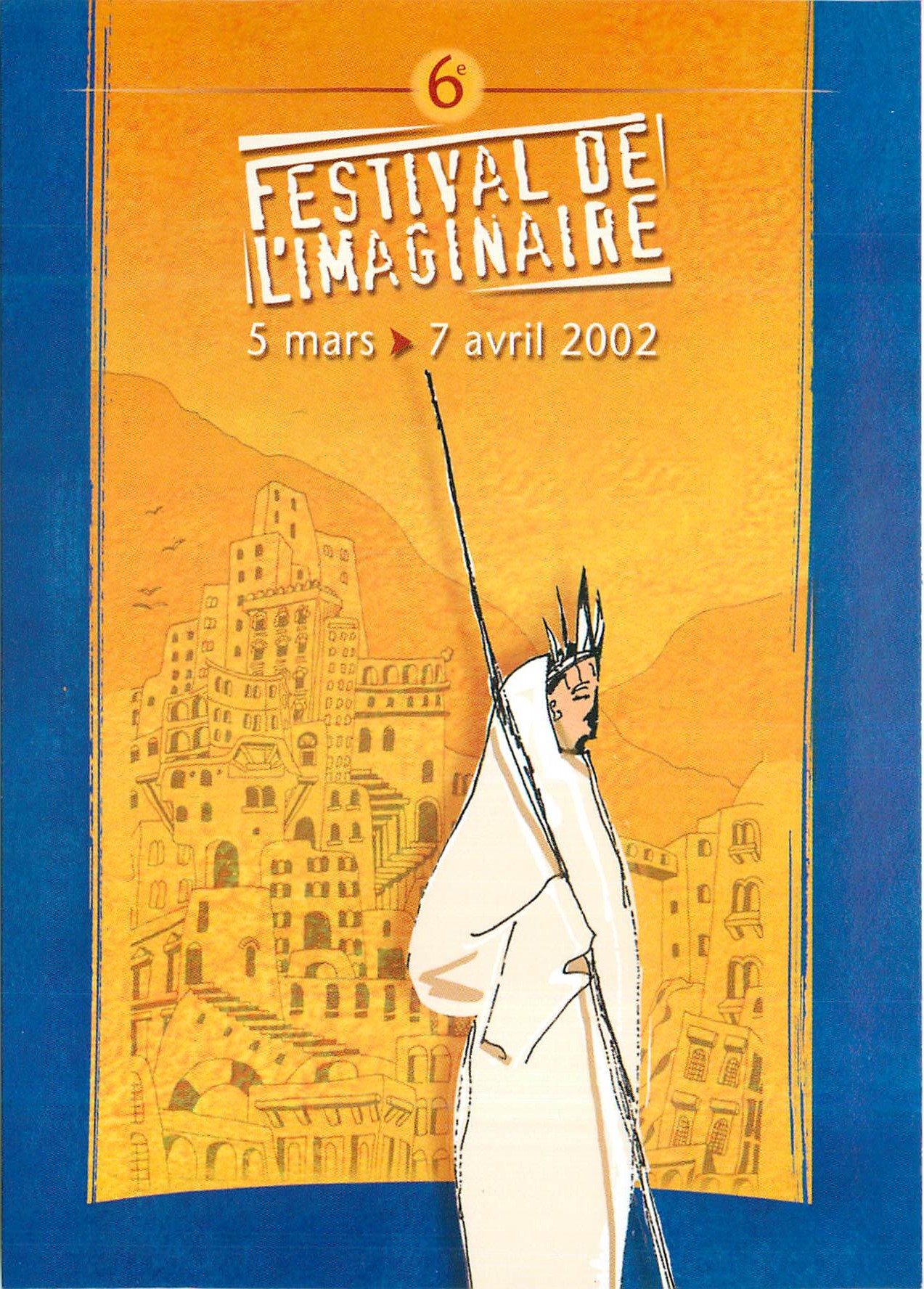 Festival de l'Imaginaire — 6e édition — 5 mars > 7 avril 2002